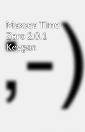Maxsea time zero 2 keygen